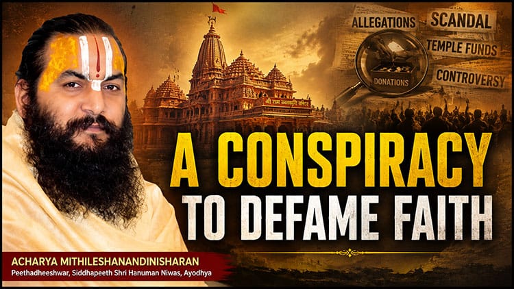 A Conspiracy to Defame Faith 1 Ayodhya Ram Temple