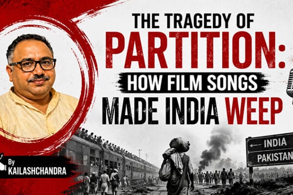 the tragedy of partition through film songs